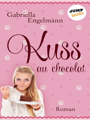 cover image of Kuss au Chocolat